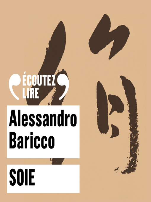 Title details for Soie by Alessandro Baricco - Available